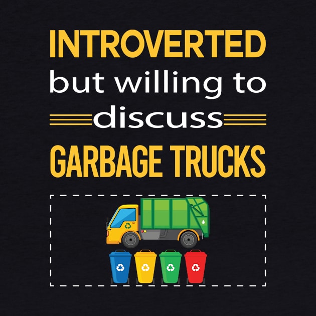 Funny Introverted Garbage Truck Trucks by relativeshrimp